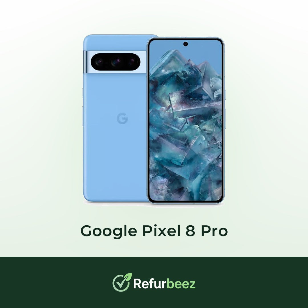 Google Pixel 8 Pro - Refurbeez